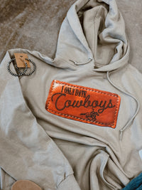 I only date cowboys Hoodie